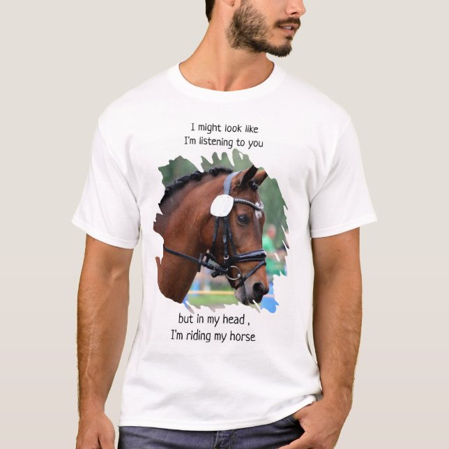 Funny Horse Riding - Equestrian Photo Horse Lover T Shirt (Framsida)