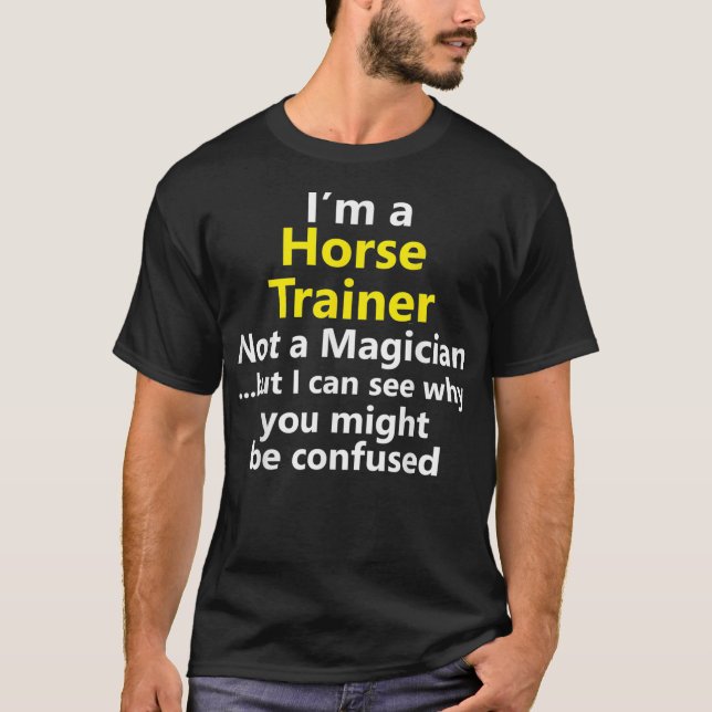 Funny Horse Trainer Coach Job Equestrian Gift T Shirt (Framsida)