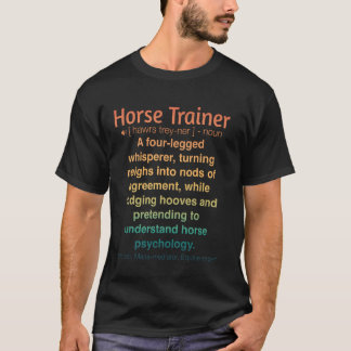 Funny Horse Trainer T Shirt