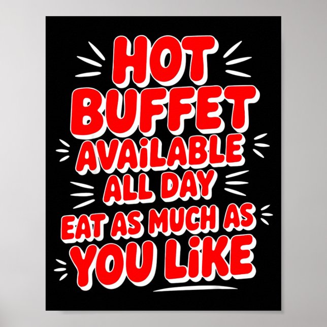 Funny Hot Buffet Available All Day Eat As Much As  Poster (Framsidan)