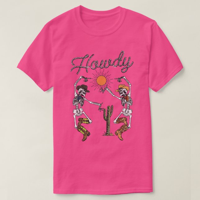 Funny Howdy Skeleton Dancing Cute Western Hallowee T Shirt (Design framsida)