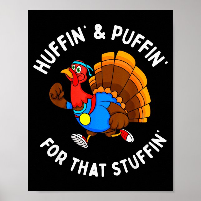 Funny Huffin' For That Stuffin' Turkey Run Trot Th Poster (Framsidan)