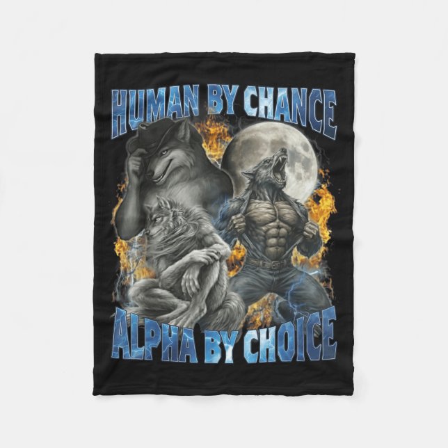Funny Human By Chance Alpha By Choice Wolf Matchin Fleecefilt (Framsidan)