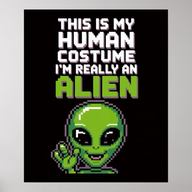 Funny Human Costume Alien Pixel Art Poster (Framsidan)