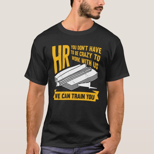 Funny Human Resources HR Specialist Assistant Gift T Shirt (Framsida)
