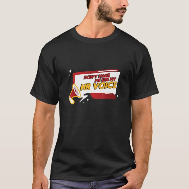 Funny Human Resources Manager Hr Employee Departme T Shirt (Framsida)