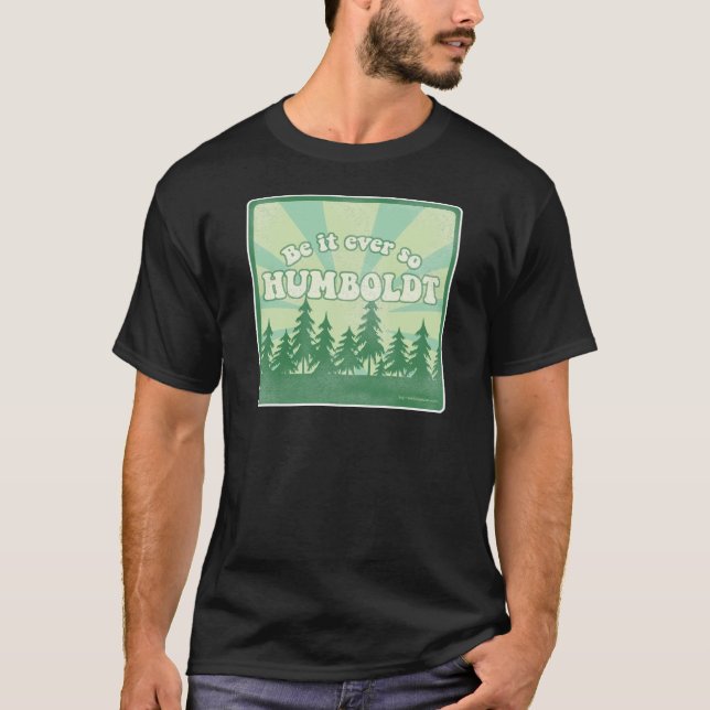 Funny Humboldt County Tee Shirt (Framsida)