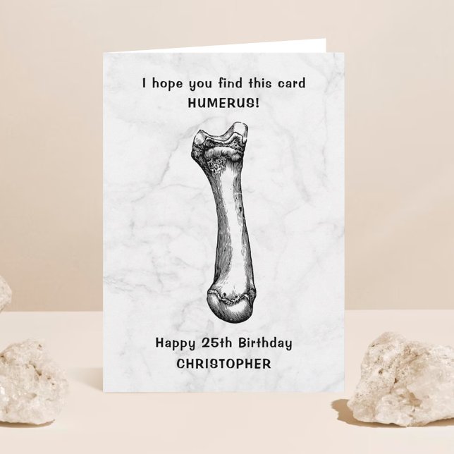 Funny Humerus Bone vid födelsedag Kort (Skapare uppladdad)