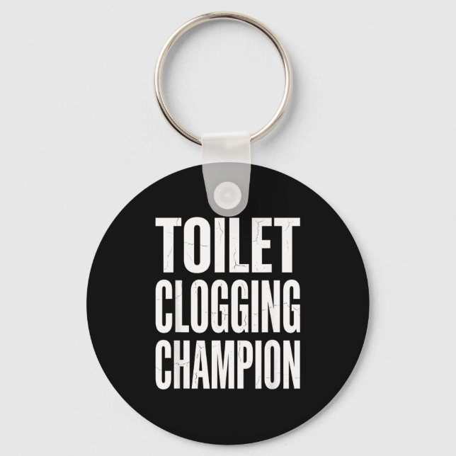 Funny Humor Bathroom Joke Toilet Clogging Chamon  Nyckelring (Framsida)