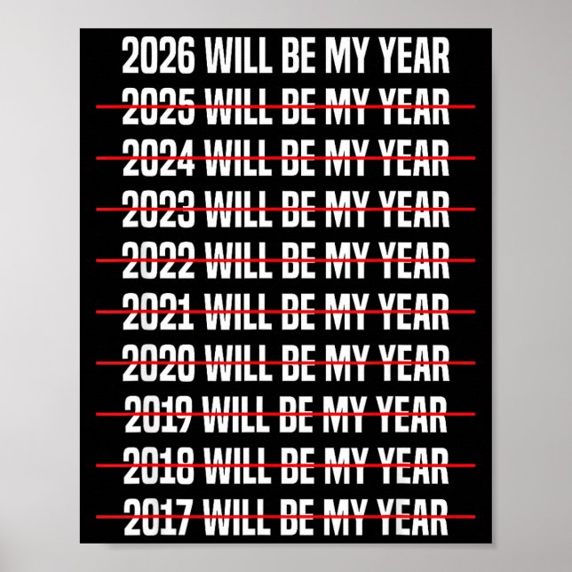 Funny Humor New Years Eve 2026 Will Be My Year  Poster (Framsidan)