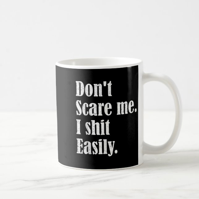 Funny Humor Sarcastic Quote _ Don't E Me I Easily  Kaffemugg (Höger)