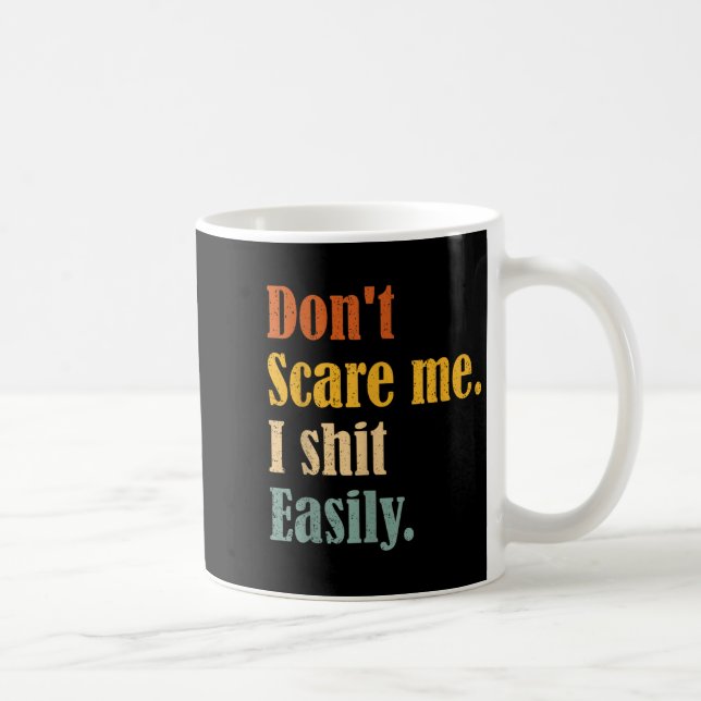 Funny Humor Sarcastic Quote _ Don't E Me I Easily  Kaffemugg (Höger)