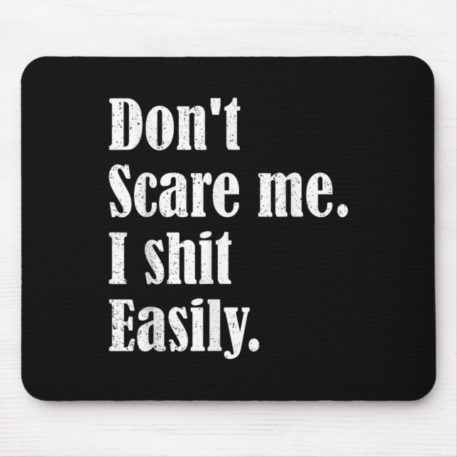Funny Humor Sarcastic Quote _ Don't E Me I Easily  Musmatta (Framsidan)