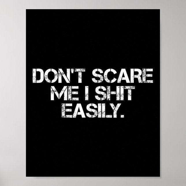 Funny Humor Sarcastic Quote _ Don't E Me I Easily  Poster (Framsidan)