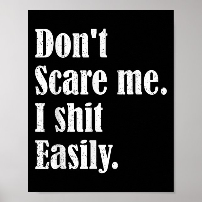 Funny Humor Sarcastic Quote _ Don't E Me I Easily  Poster (Framsidan)