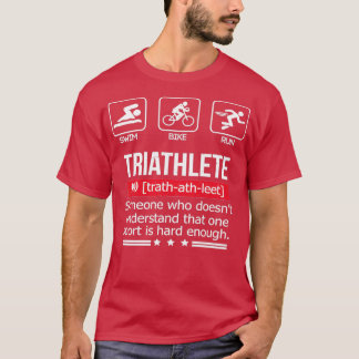 Funny Humor Triathlon sports T Shirt