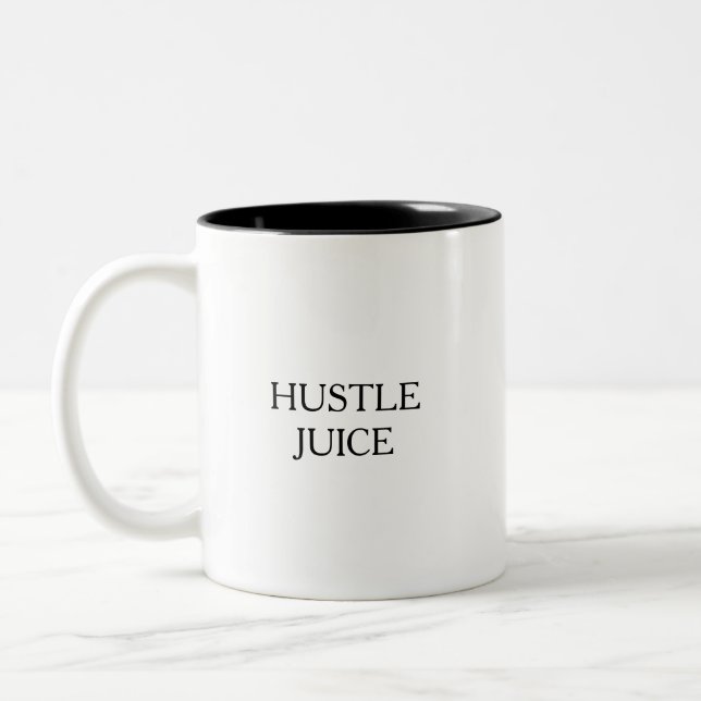 Funny Humous Hustle Juice Cute Quote Två-Tonad Mugg (Vänster)