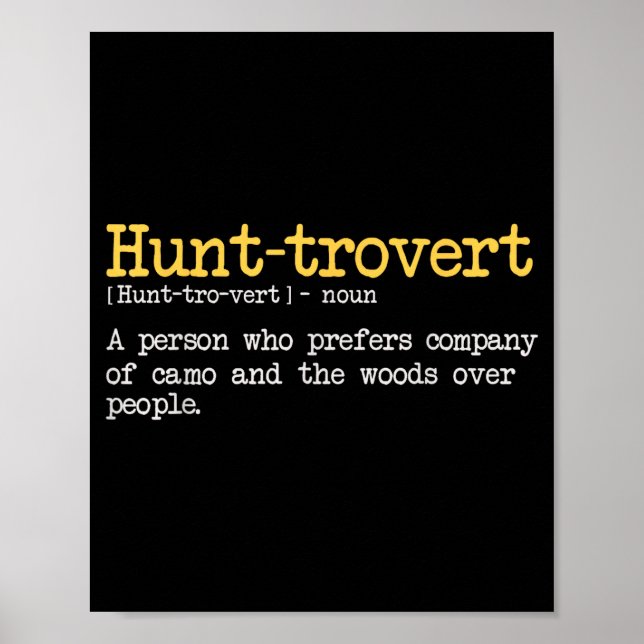 Funny Hunting Quote For Hunters Men Hunt-trovert H Poster (Framsidan)