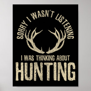 Funny Hunting Quote Sayed Hjort Venison Elk Hunter Poster