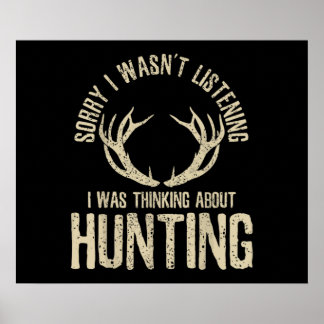 Funny Hunting Quote Sayed Hjort Venison Elk Hunter Poster