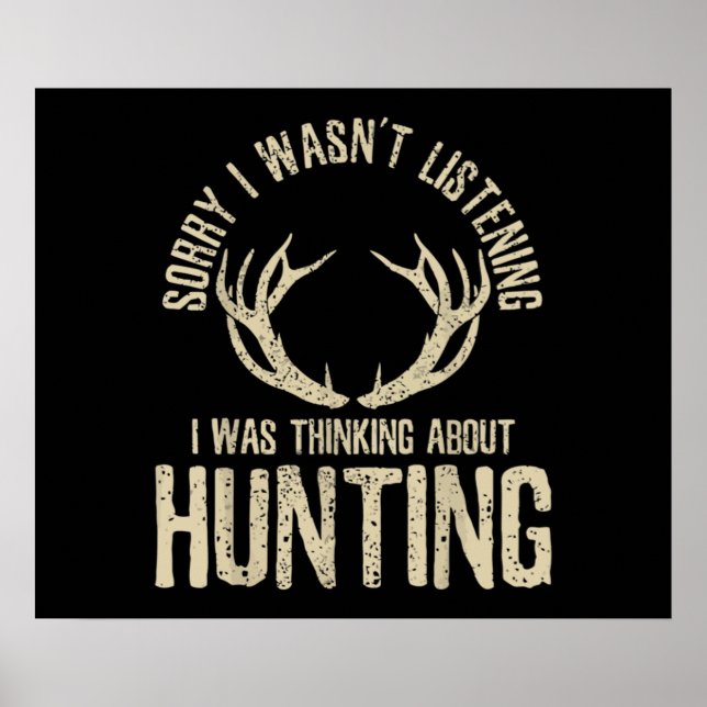 Funny Hunting Quote Sayed Hjort Venison Elk Hunter Poster (Framsidan)