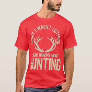 Funny Hunting Quote Sayed Hjort Venison Elk Hunter T Shirt