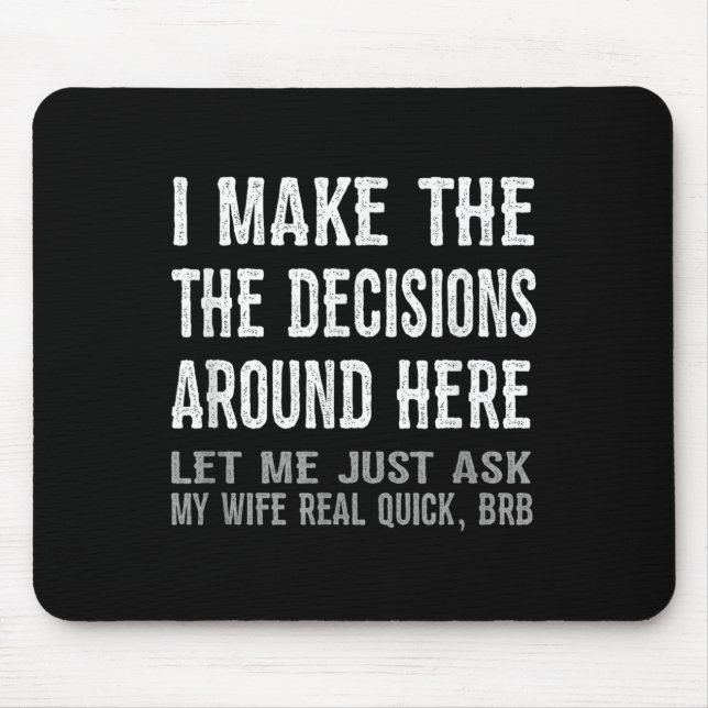 Funny Husband Quote - Let Me Ask My Wife Gift  Musmatta (Framsidan)