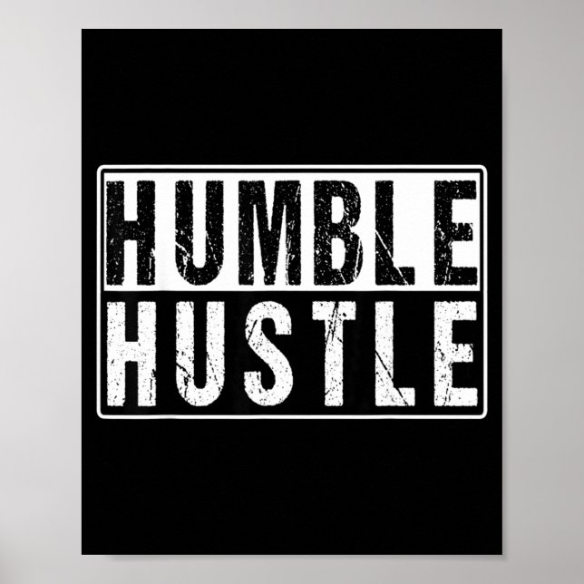 Funny Hustle Gift For Men And Women Cool Humble In Poster (Framsidan)