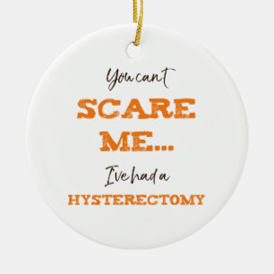 Funny Hysterektomi Surgery Recovery Julgransprydnad Keramik