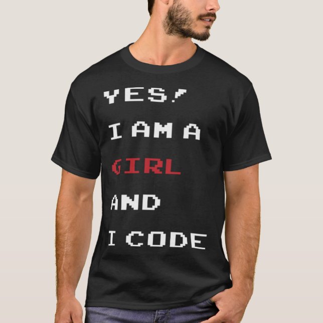Funny I am a code girl Computer Programmer, develo T Shirt (Framsida)