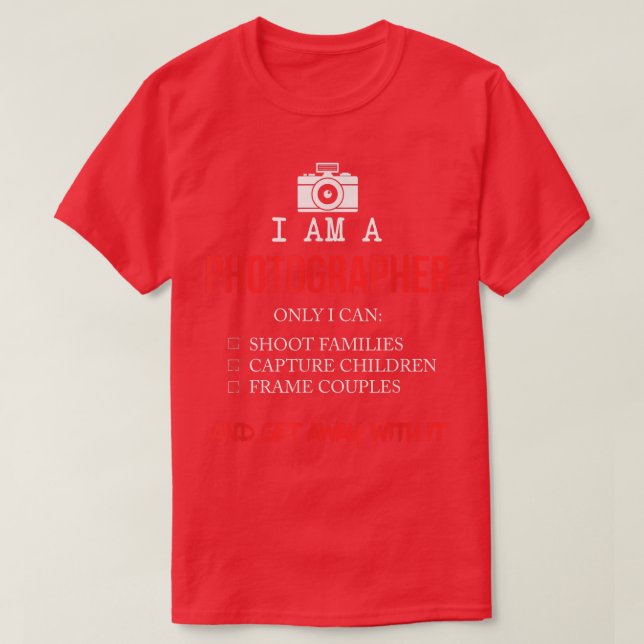 FUNNY I ÄR EN FOTOGRAPHER Coola Memera Camera Gift T Shirt (Design framsida)
