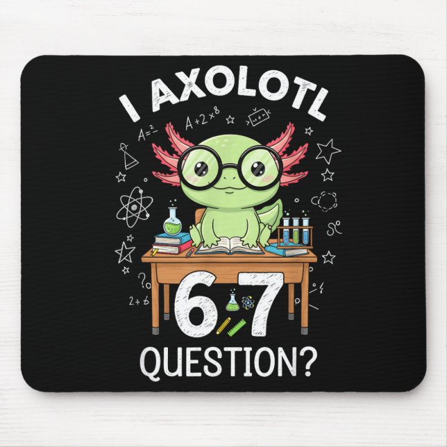 Funny I Axolotl 67 Questions Science Axolotl Boys  Musmatta (Framsidan)