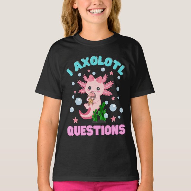 Funny I Axolotl Frågar Cute Axolotls Kawaii Kid T Shirt (Framsida)