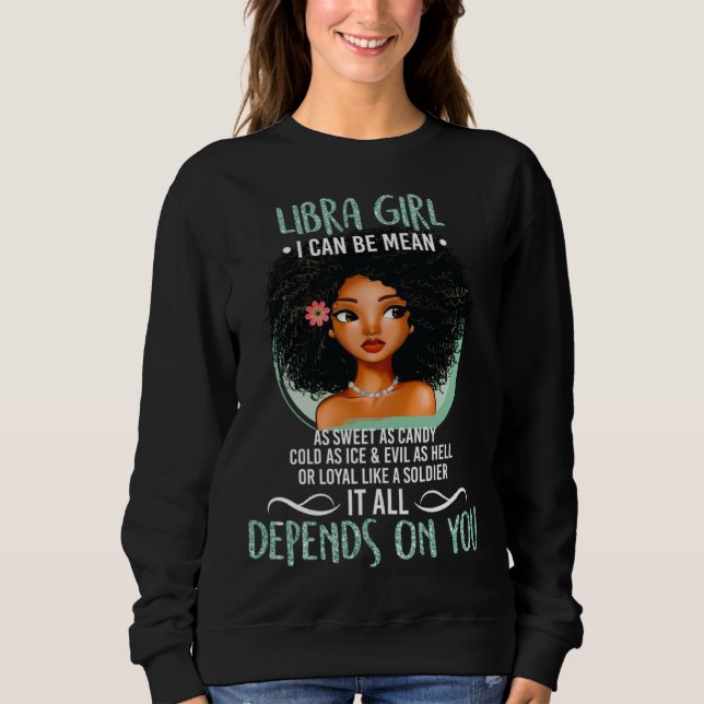 Funny I can Be Mean Libra Girl for Women T Shirt (Framsida)