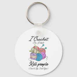 Funny I Crochet Save A Life Yarn Art Nyckelring
