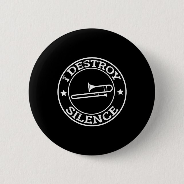 Funny I Destroy Silence Trombone Trumpet Player Tr Knapp (Framsida)