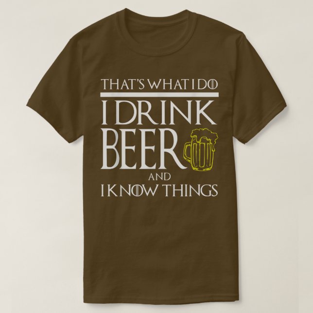 FUNNY I DRINK BEER AND KNOW SAK Game Geek Game T Shirt (Design framsida)