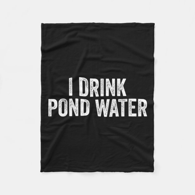 Funny I Drink Nd Water Sarcastic Novelty Fishing H Fleecefilt (Framsidan)