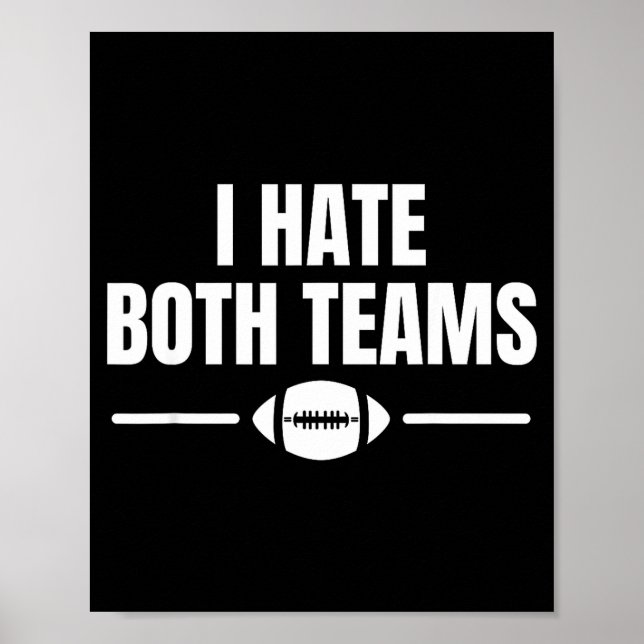 Funny I Hate Both Teams Football  Poster (Framsidan)