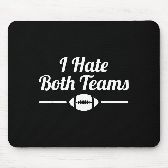Funny I Hate Both Teams Football Small  Musmatta (Framsidan)