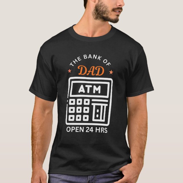 Funny I Have Two Titles Dad and ATM Machine T Shirt (Framsida)