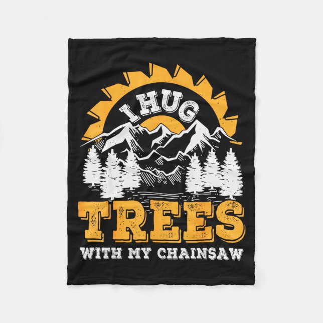 Funny I Hug Trees Chainsaw Logger Mountain Design  Fleecefilt (Framsidan)