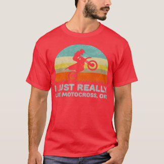 Funny I Just Really Like Motocross OK Design  T Shirt