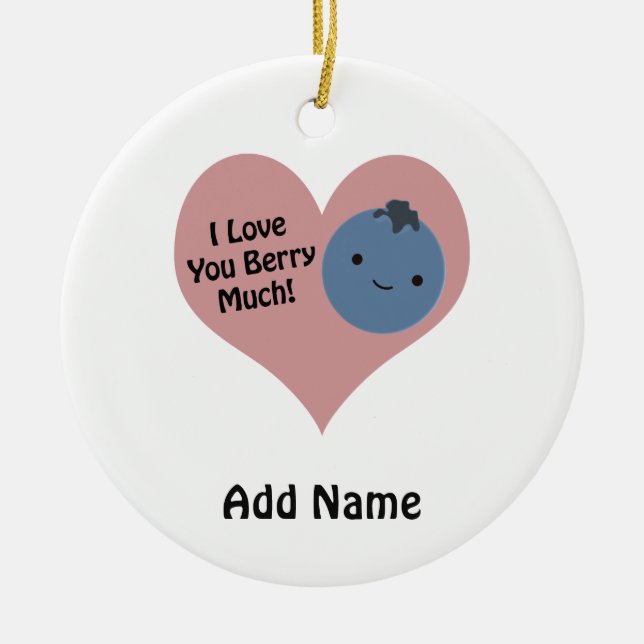 Funny I Kärlek Du Berry Mycket Cute Kawaii Blueber Julgransprydnad Keramik (Framsidan)