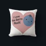 Funny I Kärlek Du Berry Mycket Cute Kawaii Blueber Kudde<br><div class="desc">Jag kärlek,  du bär mycket! Lustigt bergspun och söt kawaii-blåbär.</div>
