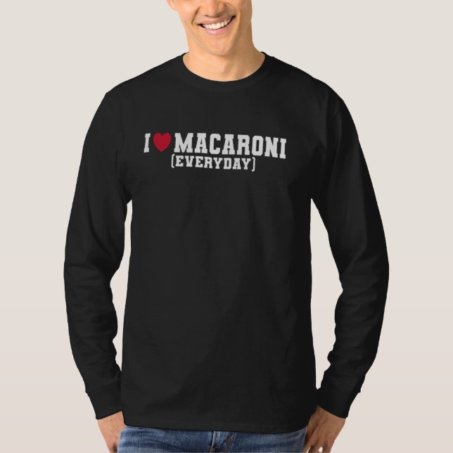 Funny - I Kärlek Macaroni T Shirt (Framsida)