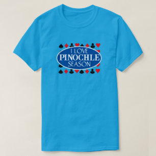 Funny I Kärlek Pinochle Season T-Shirt