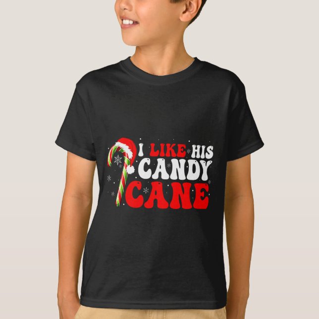Funny I Like His Candy Cane Couples Matching Chris T Shirt (Framsida)