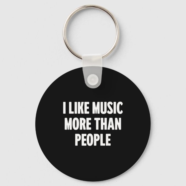 Funny I Like Music More Than People For Introverts Nyckelring (Framsida)