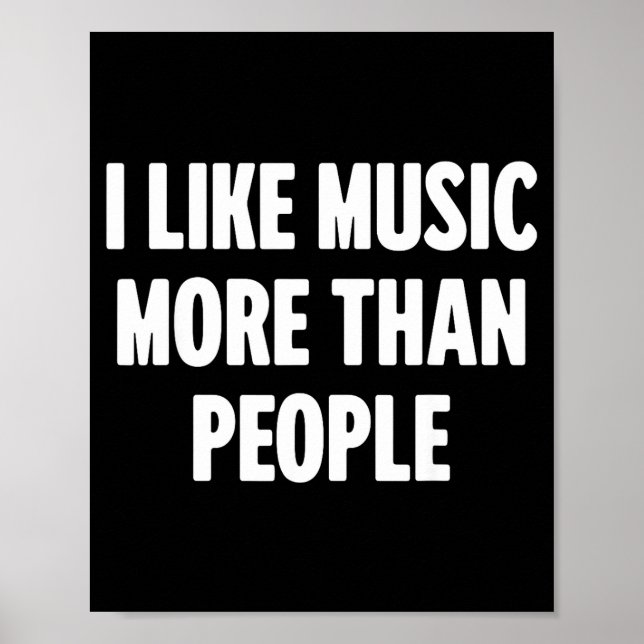 Funny I Like Music More Than People For Introverts Poster (Framsidan)